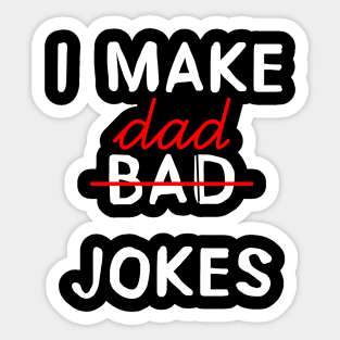 Bad dad jokes Sticker